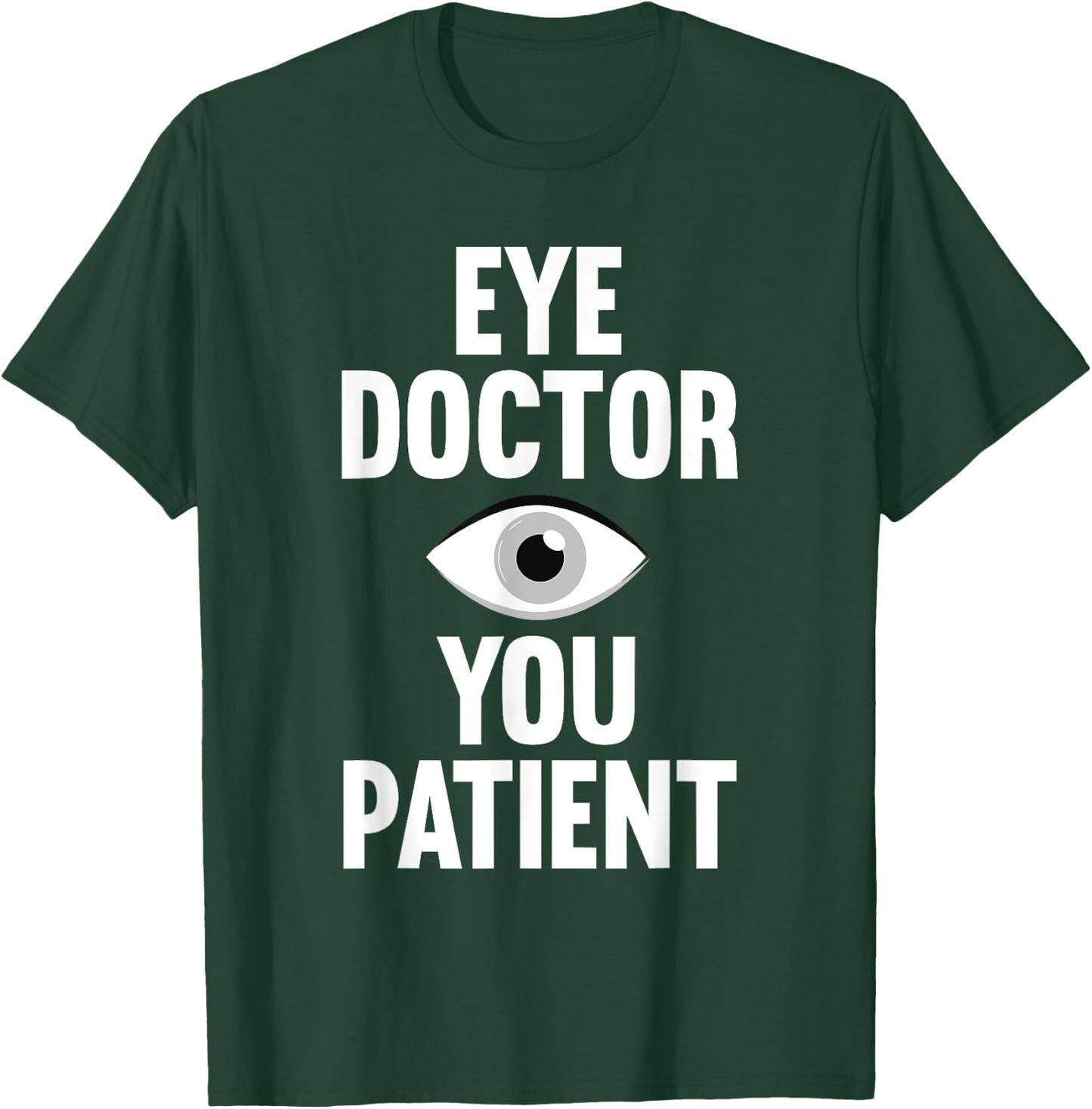 Cool Eye Surgeon Design Women Eye Surgery Eye Doctor T-Shirt - T-Shirt | Forest