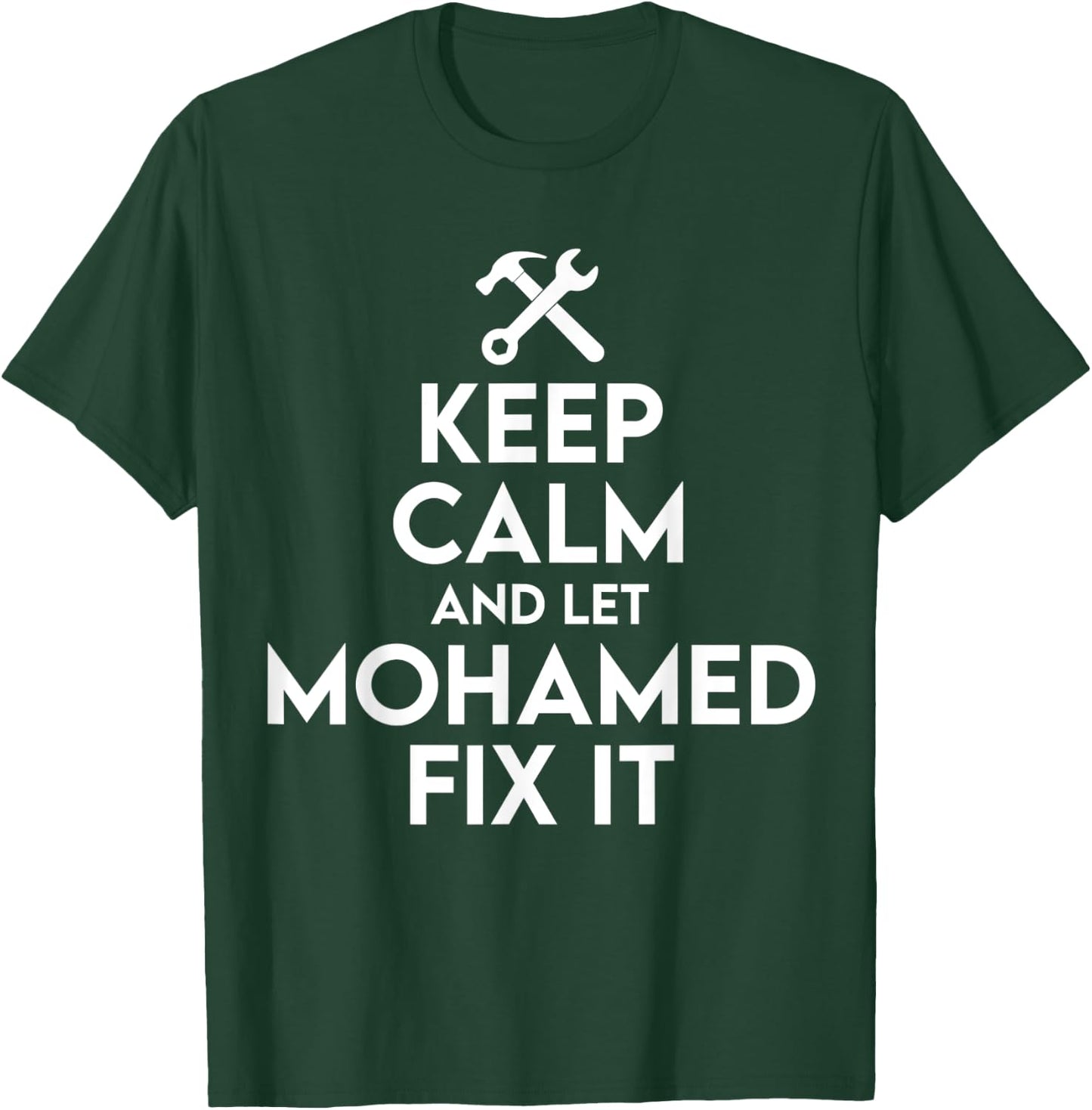 Mohamed Handyman Birthday Name Personalized Mohamed Mechanic T-Shirt - T-Shirt | Forest