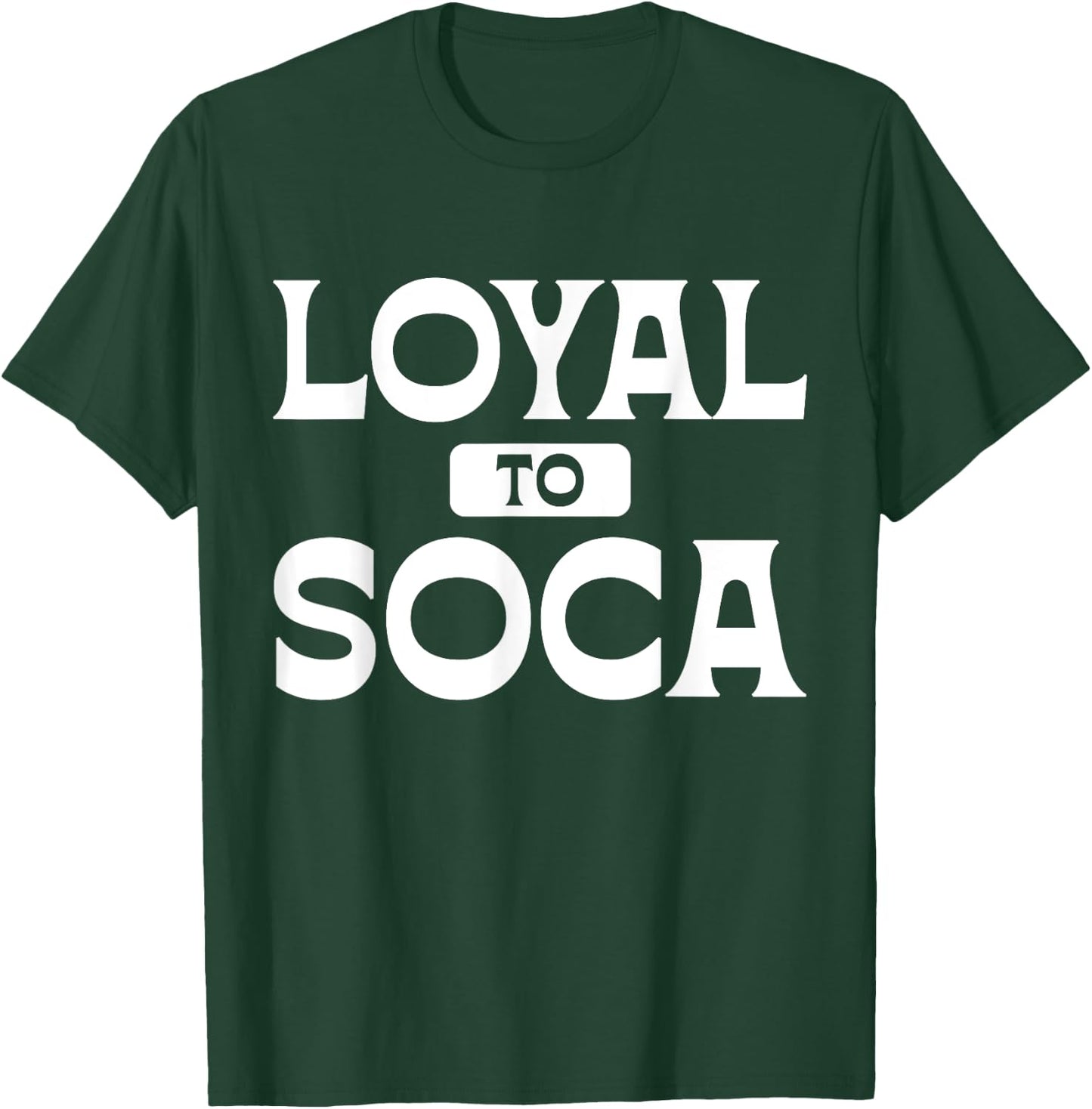 Loyal To Soca Caribbean Carnival Party Soca Fans T-Shirt - T-Shirt | Forest