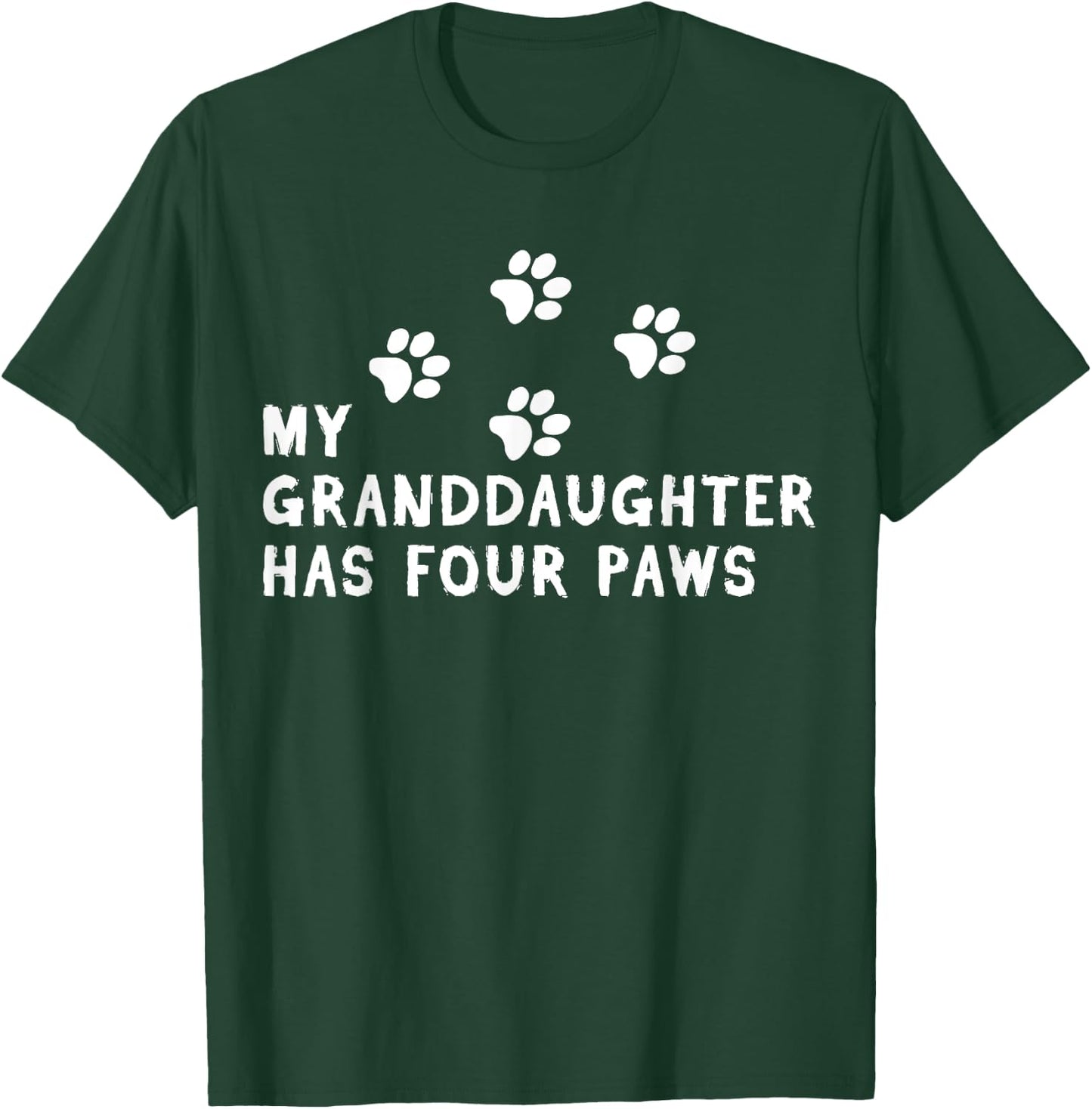 My Granddaughter Has Four Paws Dog Fur Parent Women T-Shirt - T-Shirt | Forest