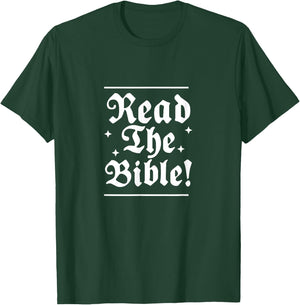 Read the Bible Christianity God Jesus Christ Faith T-Shirt - T-Shirt | Forest