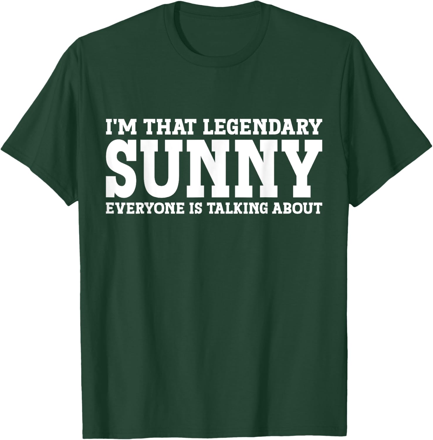 Sunny Personal Name First Name Funny Sunny T-Shirt - T-Shirt | Forest