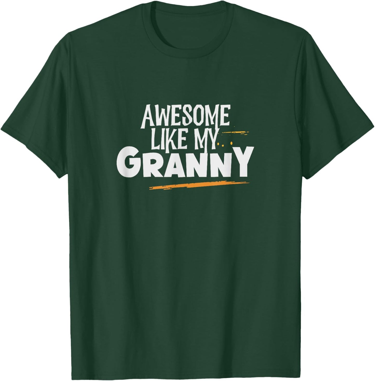 Awesome Like My Granny T-Shirt - T-Shirt | Forest