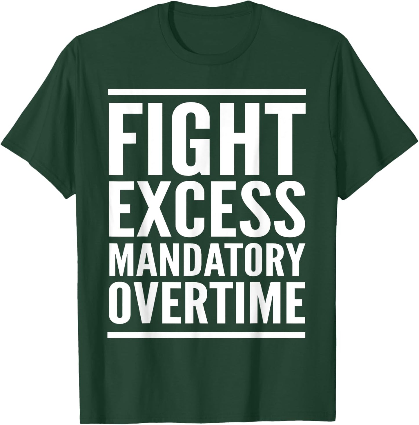 Fight Mandatory Overtime Shirt Labor Union Strike Walkout T-Shirt - T-Shirt | Forest