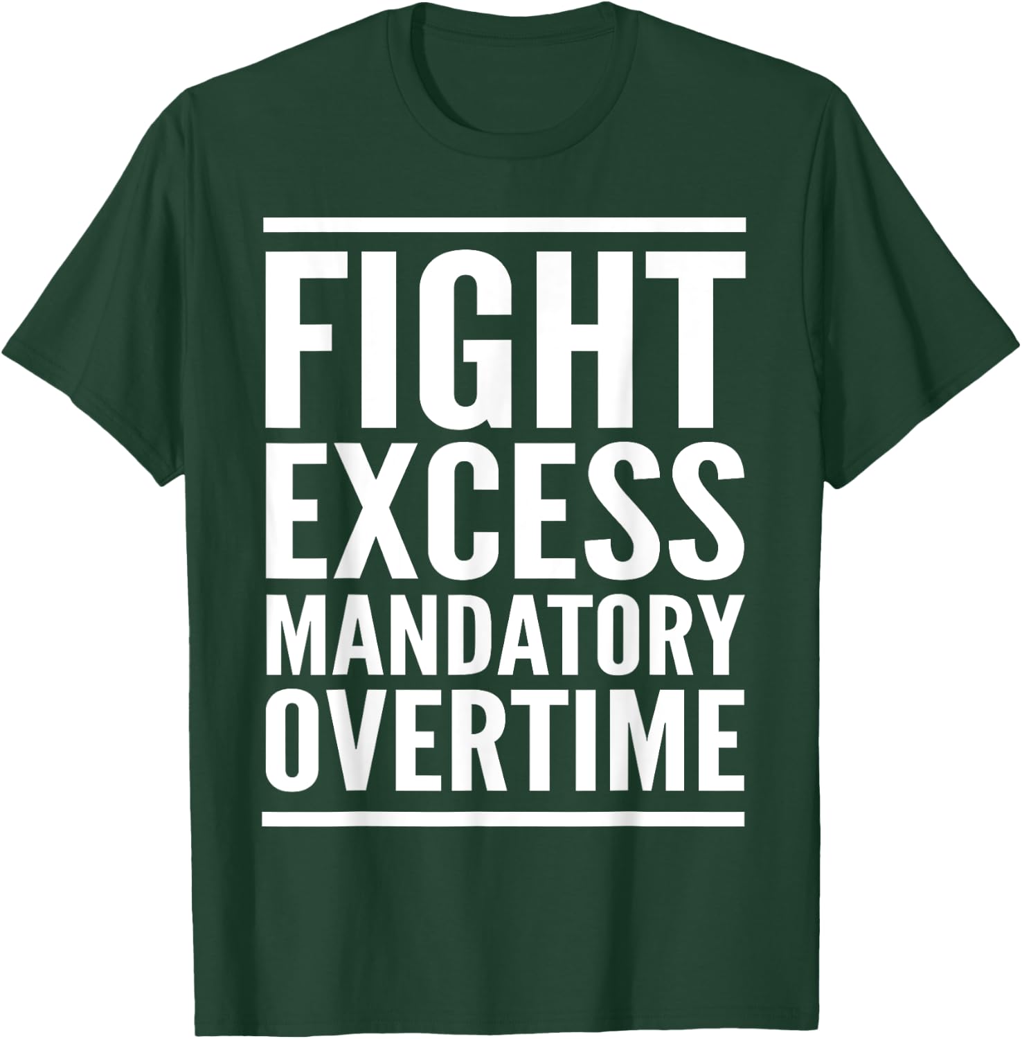 Fight Mandatory Overtime Shirt Labor Union Strike Walkout T-Shirt - T-Shirt | Forest
