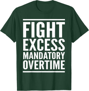 Fight Mandatory Overtime Shirt Labor Union Strike Walkout T-Shirt - T-Shirt | Forest