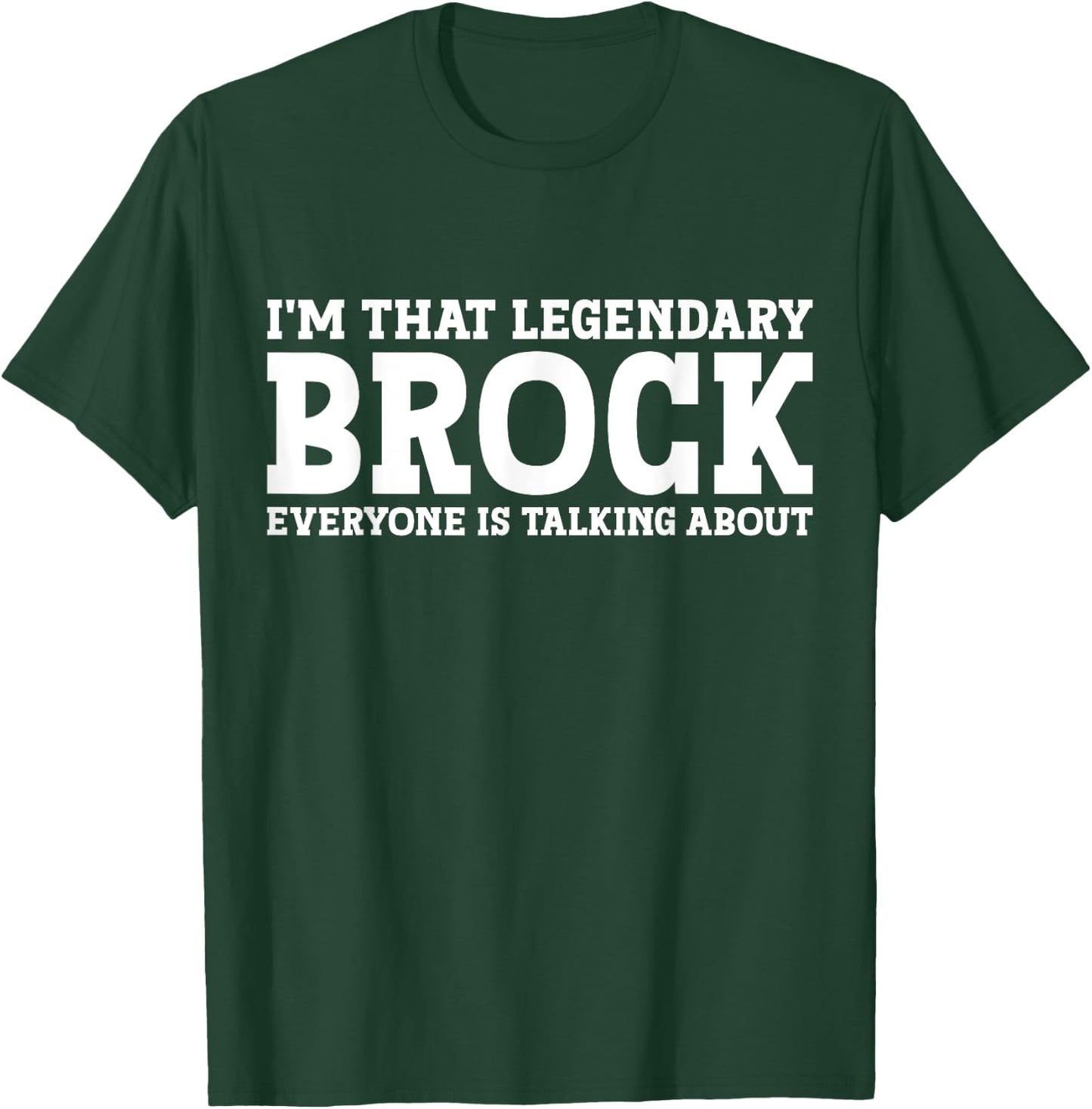 Brock Personal Name Funny Brock T-Shirt - T-Shirt | Forest