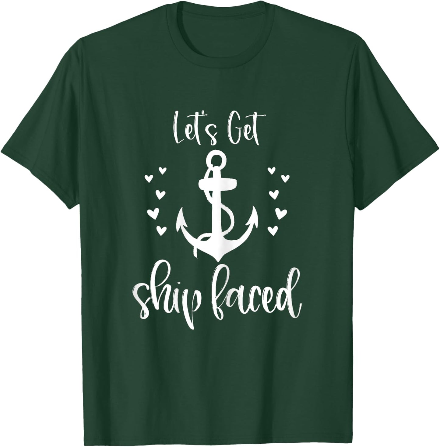 Let's Get Ship Faced Bachelorette Party Shirt Nautical T-Shirt - T-Shirt | Forest