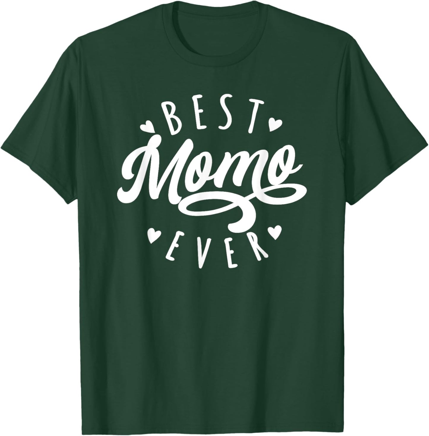 Best Momo Ever - Modern Calligraphy Font Mother's Day Momo T-Shirt - T-Shirt | Forest