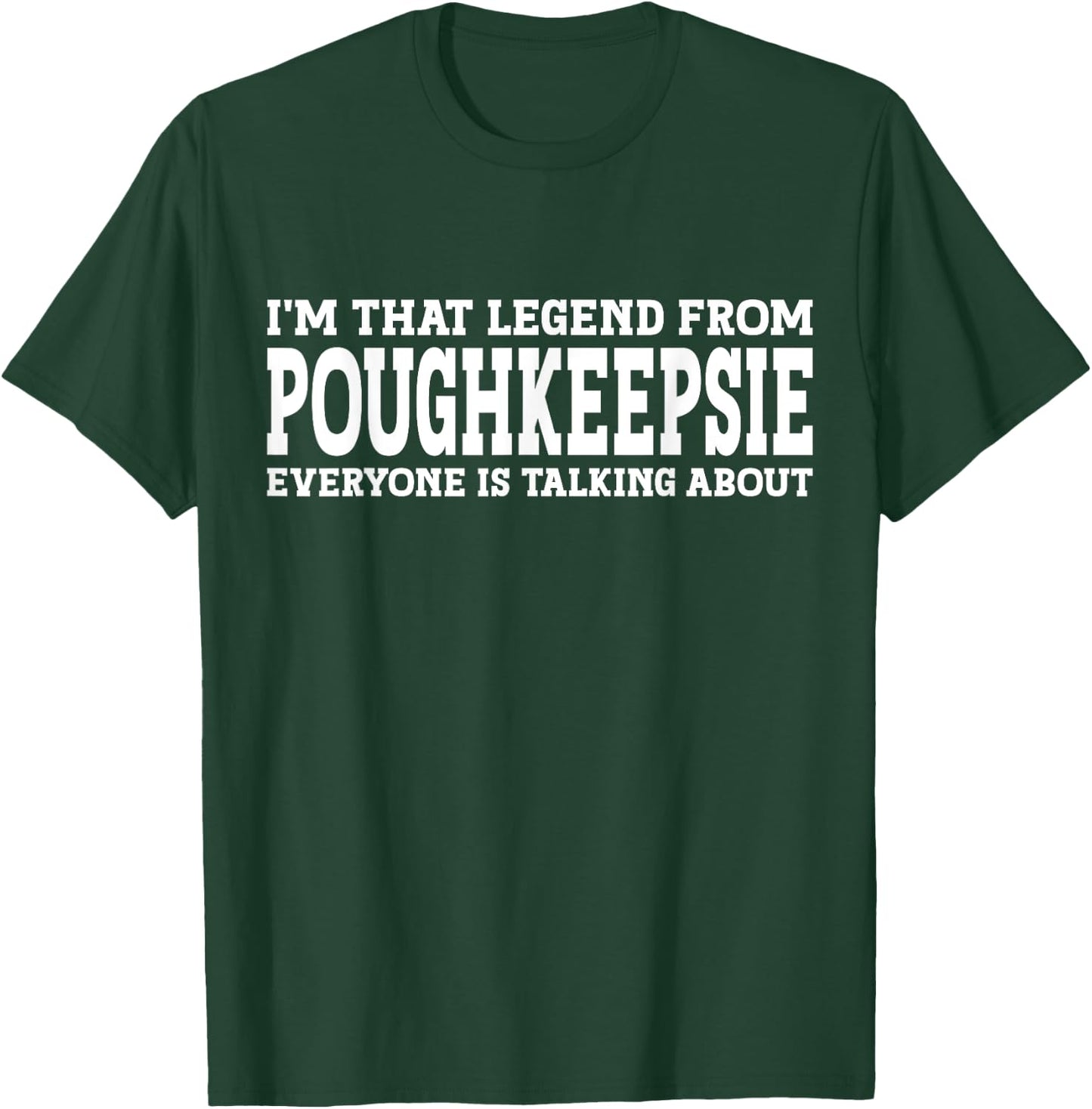 Poughkeepsie Hometown NY New York Funny City Poughkeepsie T-Shirt - T-Shirt | Forest