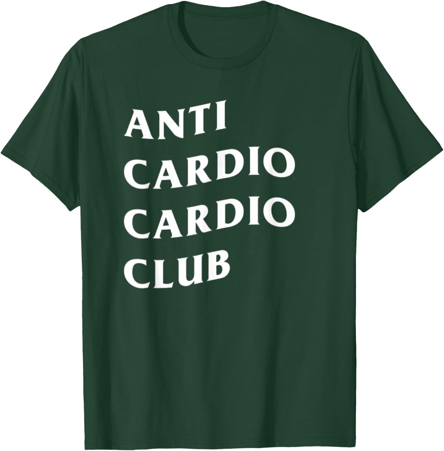 Anti Cardio Club T-Shirt - T-Shirt | Forest