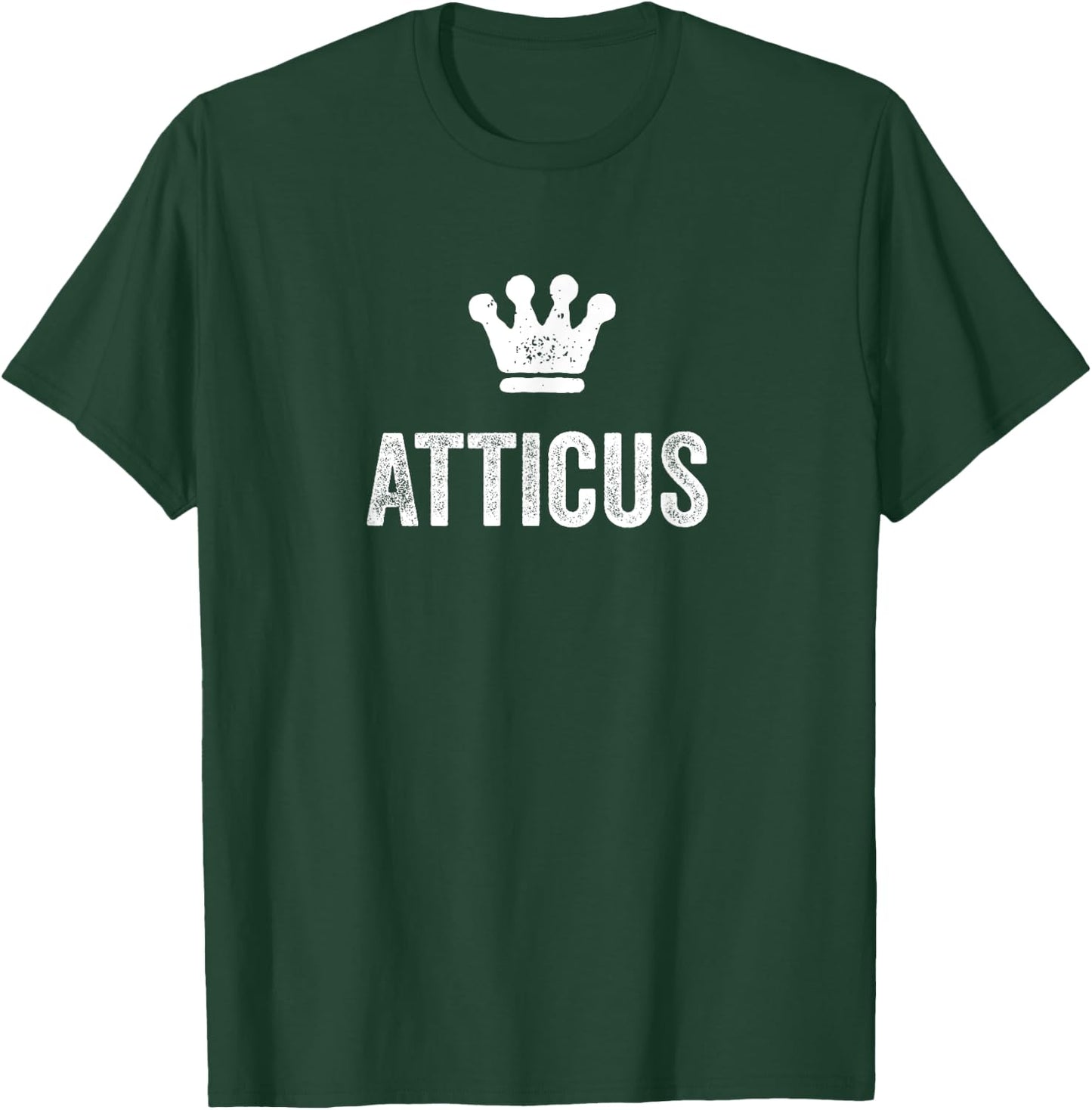 Atticus the King / Crown & Name Called Atticus T-Shirt - T-Shirt | Forest