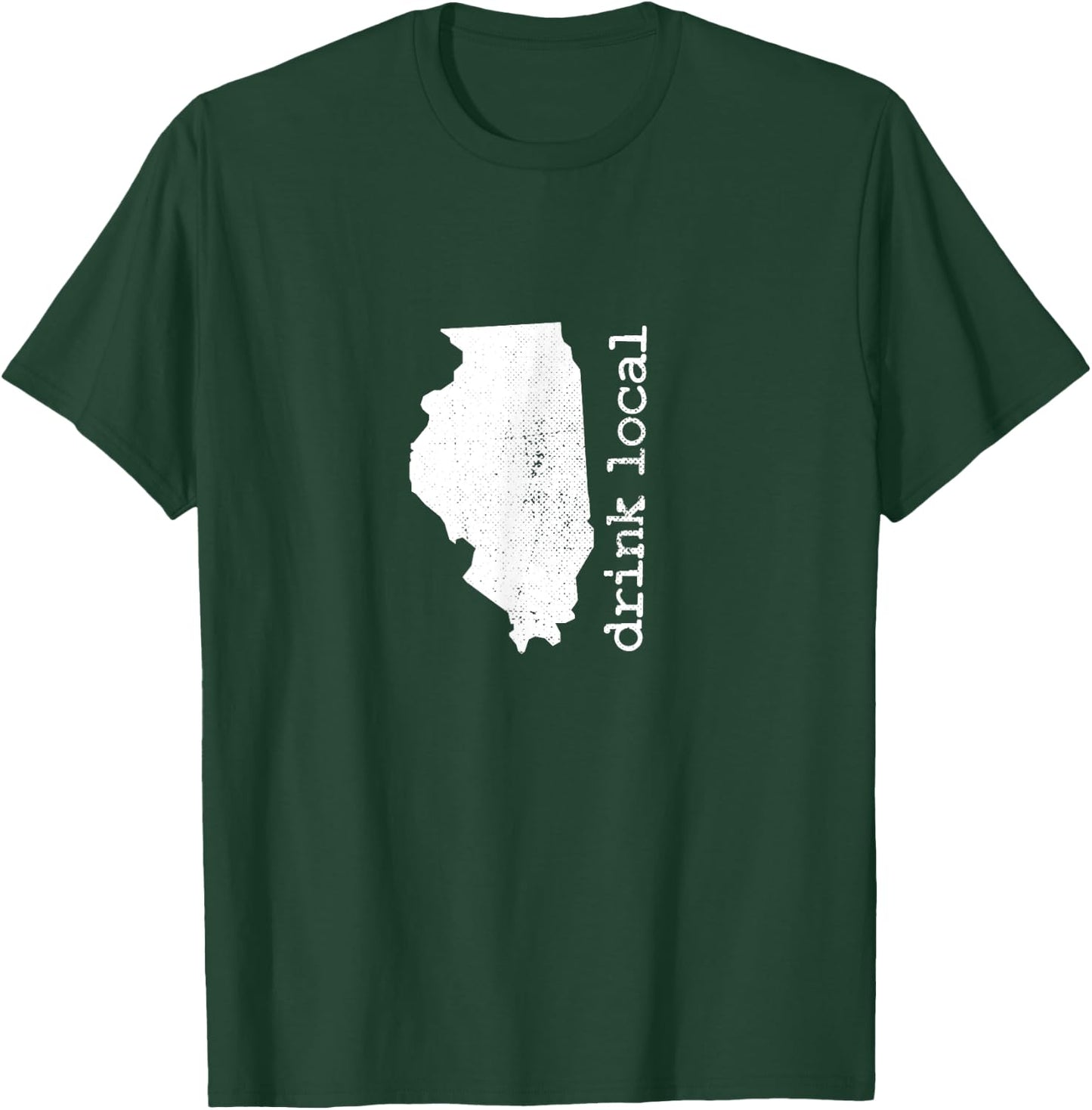 Drink Local Illinois Craft Beer Brewery Enthusiast T-Shirt - T-Shirt | Forest