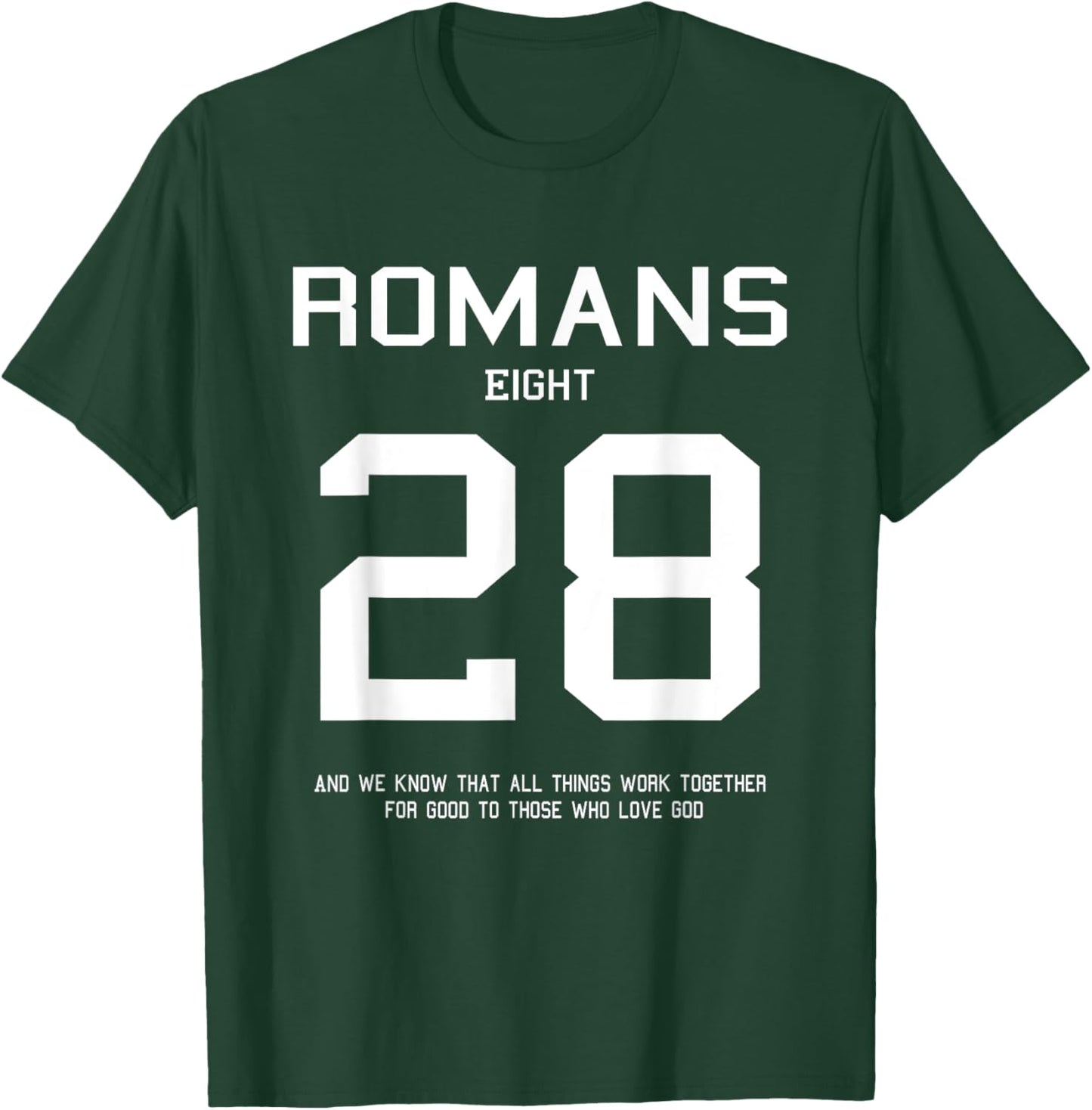 Romans 8:28 Christian Women Christian Quote Worship Gift T-Shirt - T-Shirt | Forest