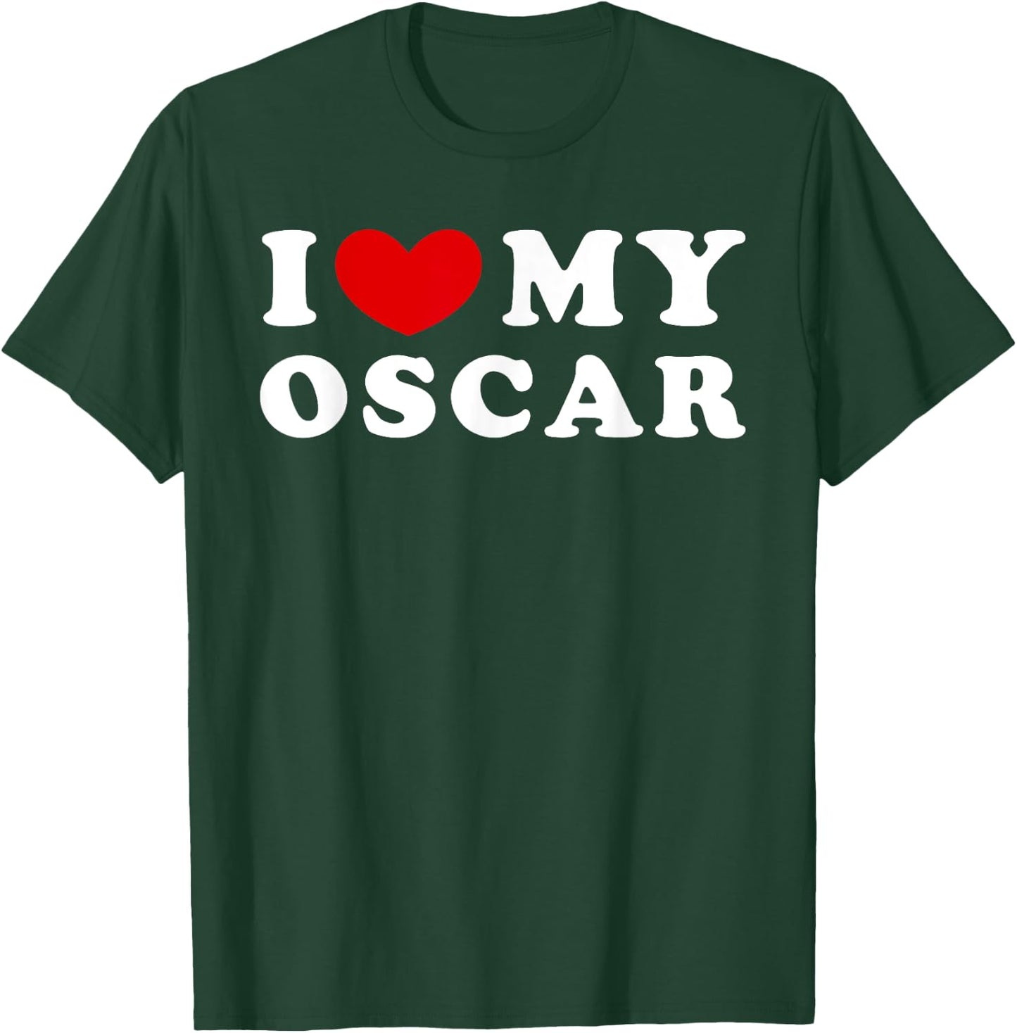 I Love My Oscar, Ich liebe meinen Oscar T-Shirt - T-Shirt | Forest