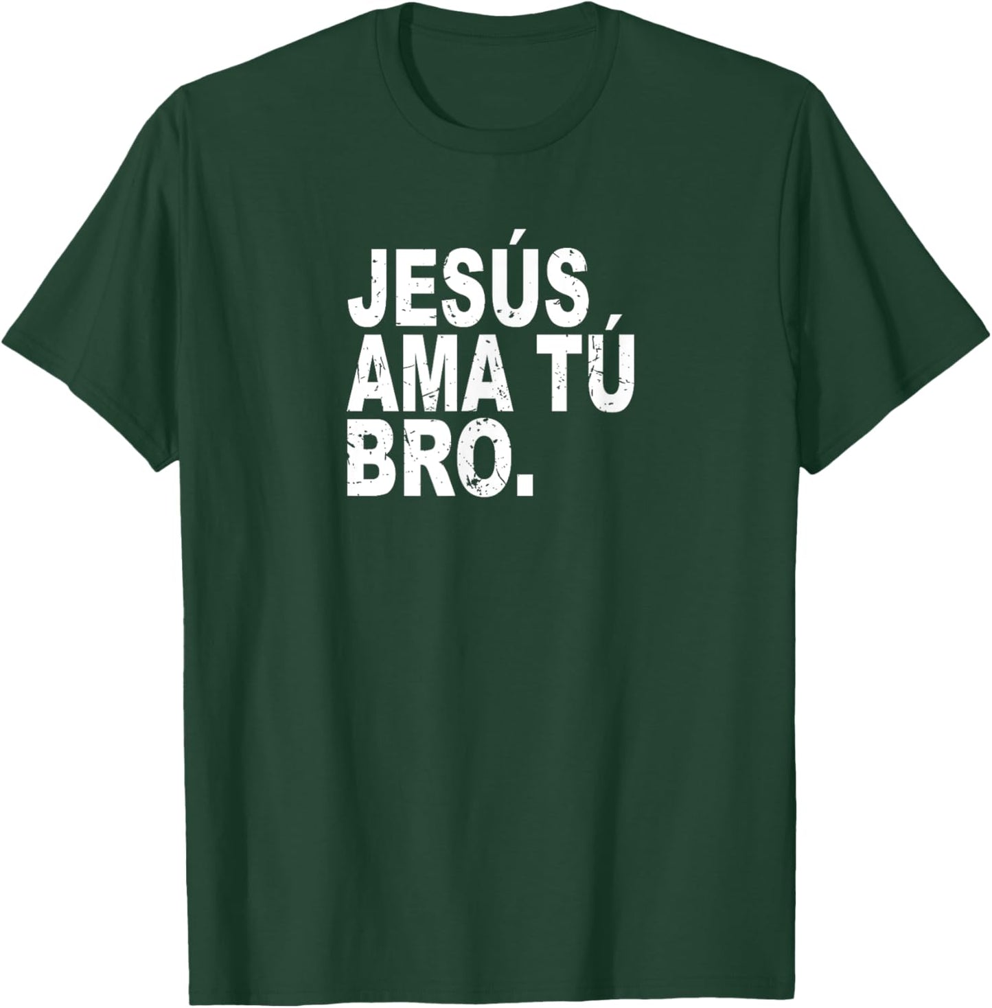 Jesus Loves You Bro. in Spanish - Espanol Christian T Shirt T-Shirt - T-Shirt | Forest
