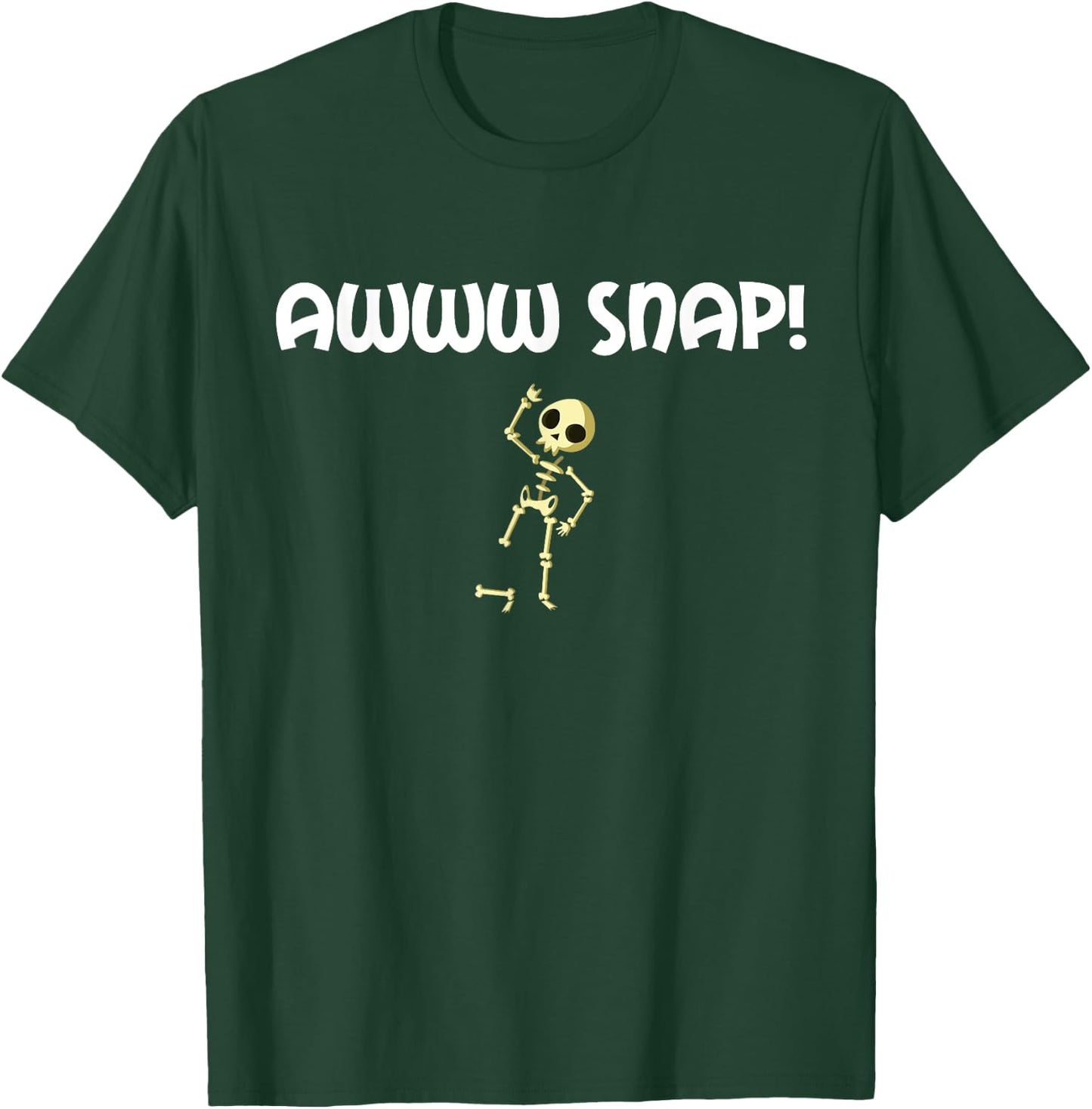 Funny Broken Foot Shirt: Awww Snap! Skeleton Broken Bone T-Shirt - T-Shirt | Forest