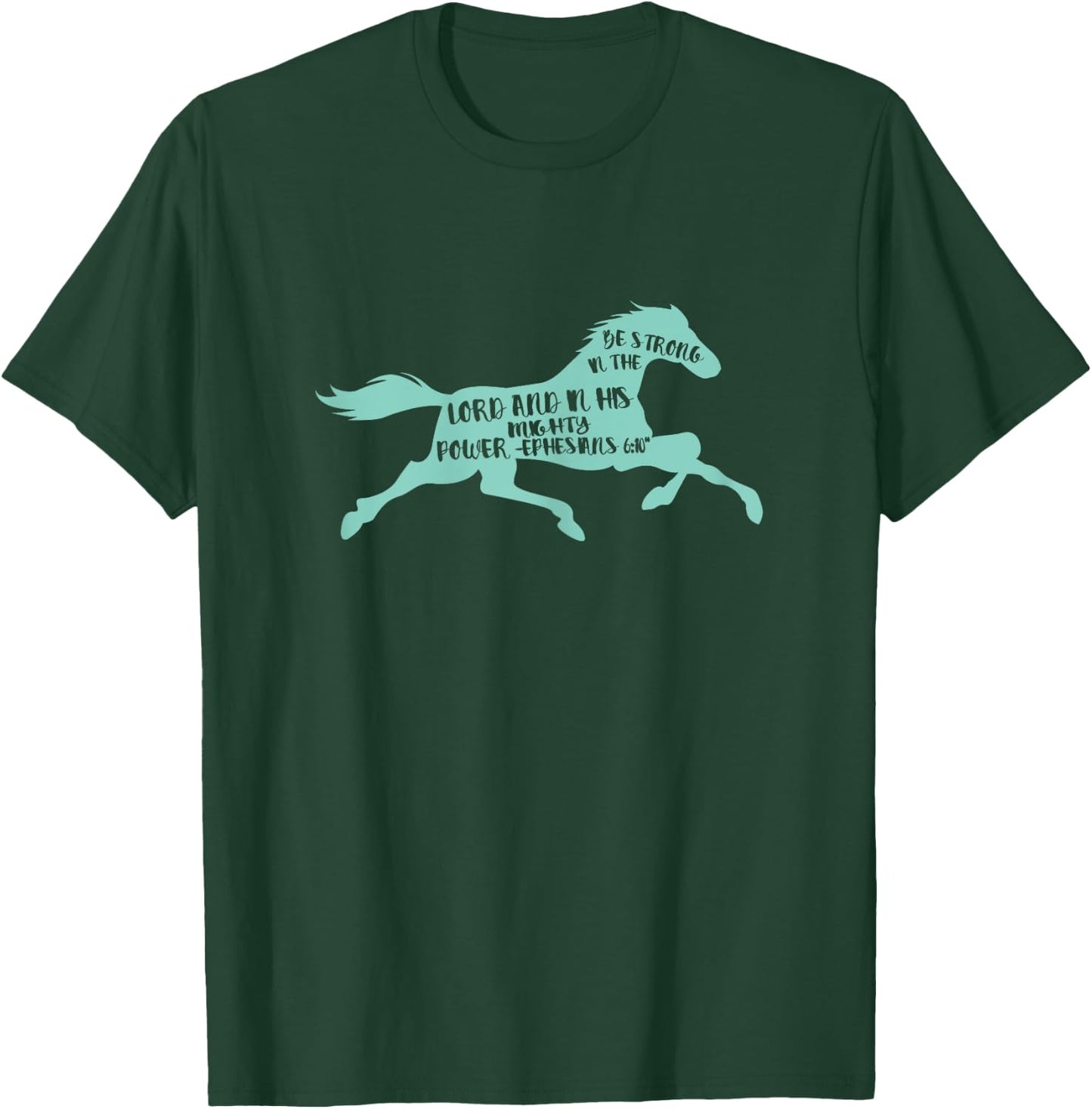 Riding Horse Shirt Bible Verse Strong in the Lord Gift T-Shirt - T-Shirt | Forest