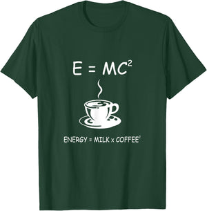 E=MC2 Energy Milk Coffee Funny Science Coffee T Shirt T-Shirt - T-Shirt | Forest