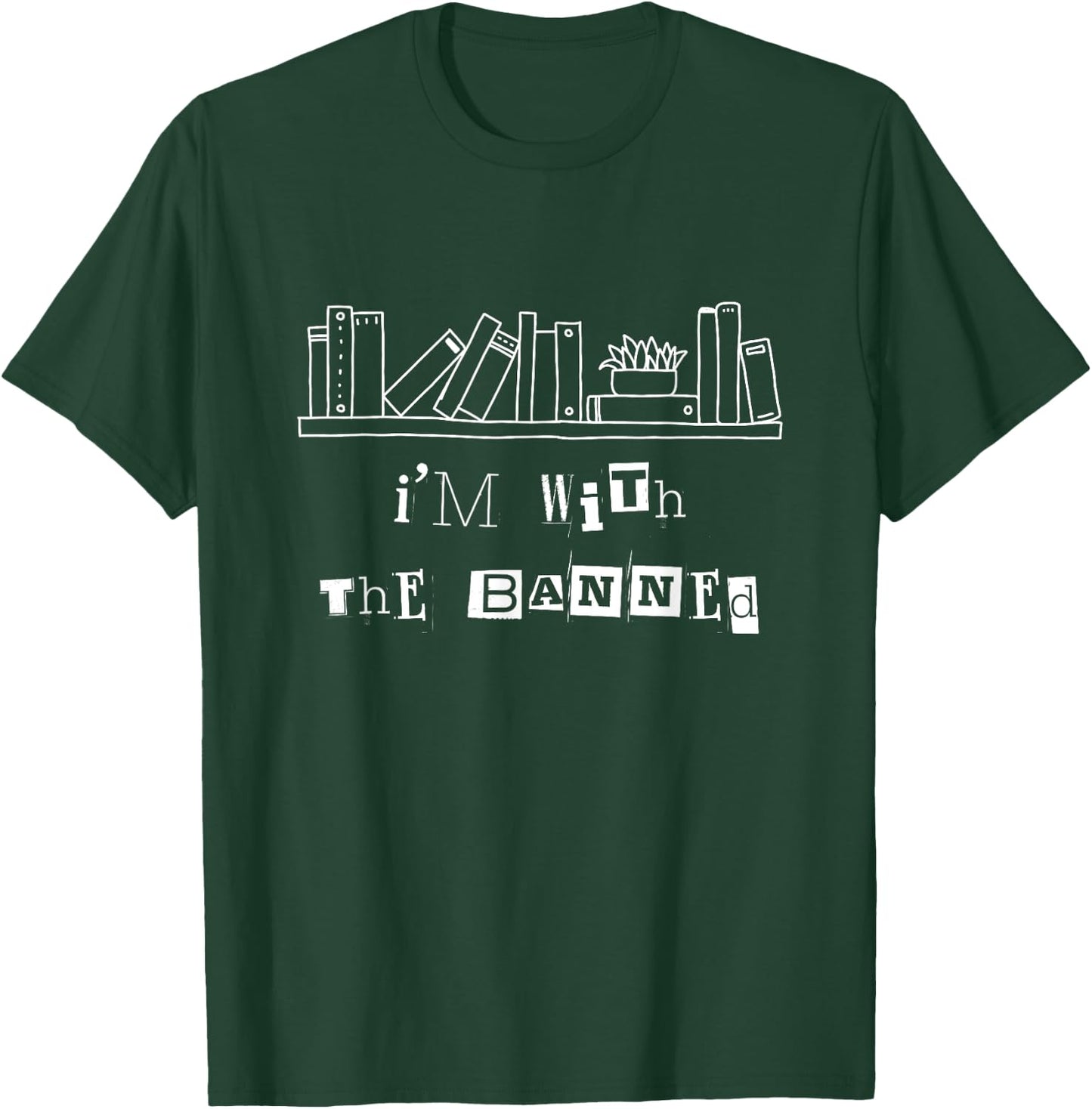 Banned Books Im With The Banned Book Readers Women T-Shirt - T-Shirt | Forest