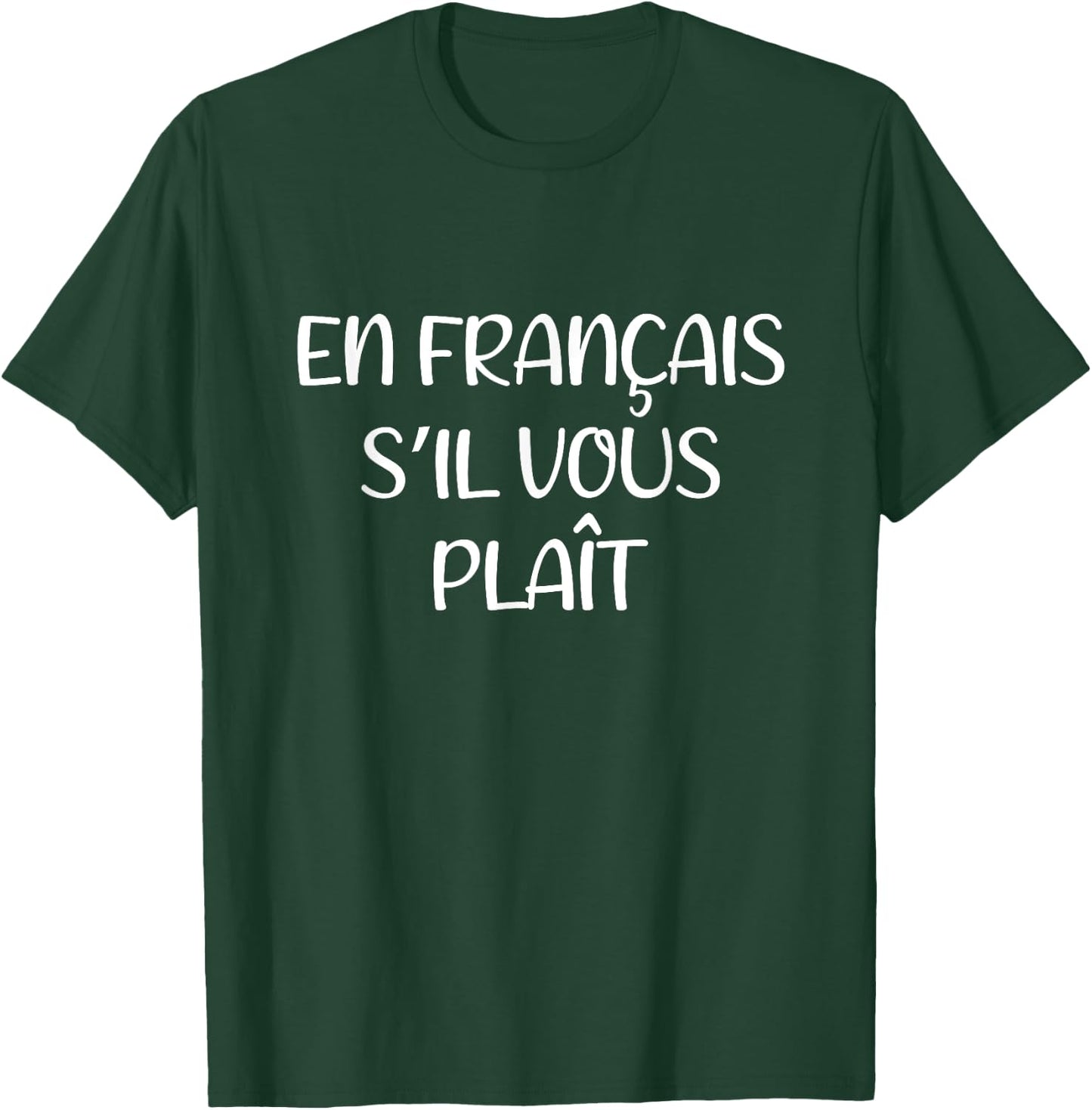 En Francais S'Il Vous Plait Lustiger französischer Lehrer Spruch T-Shirt - T-Shirt | Forest