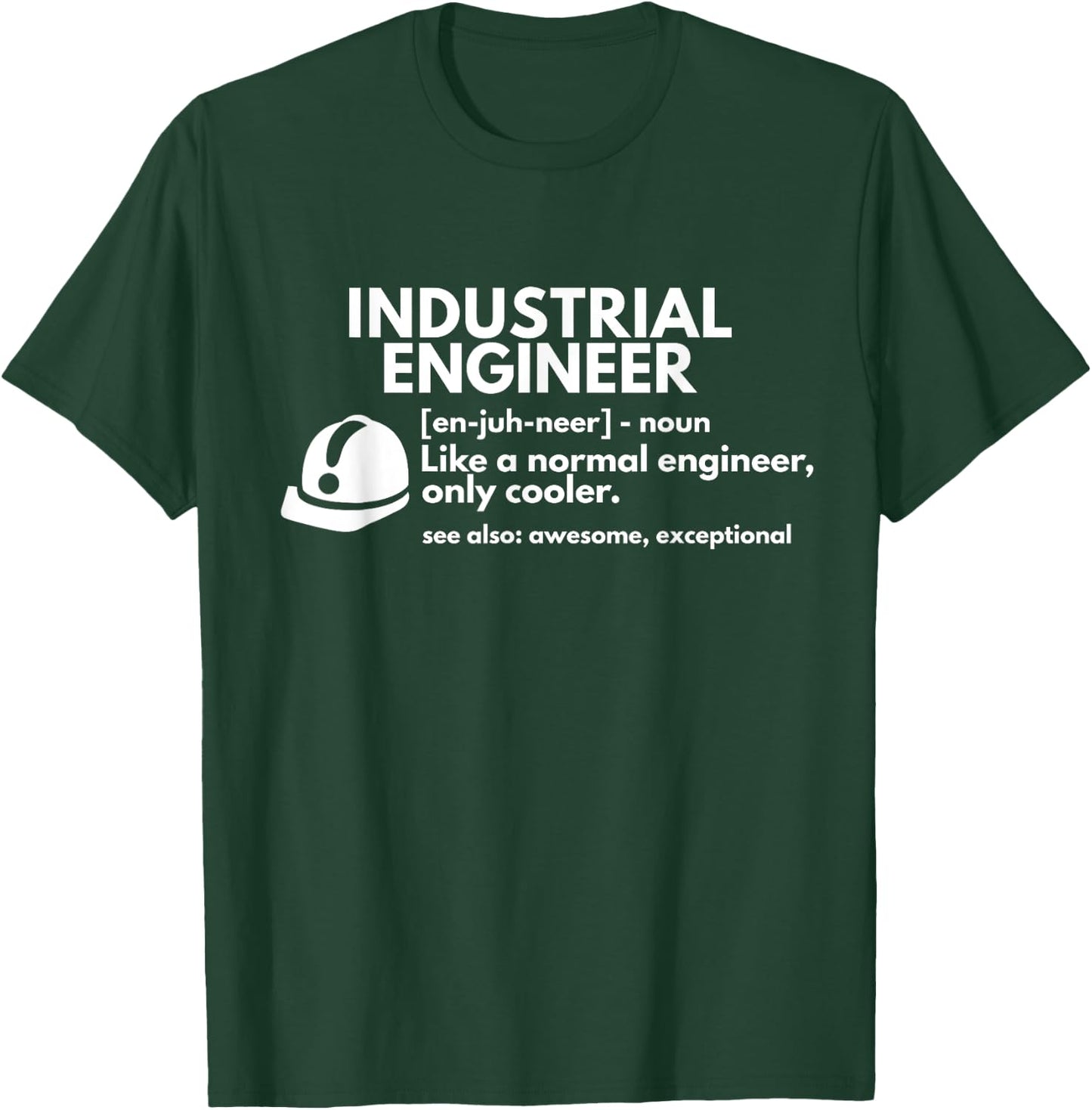 Funny Industrial Engineer Definition Engineering Gift T-Shirt - T-Shirt | Forest