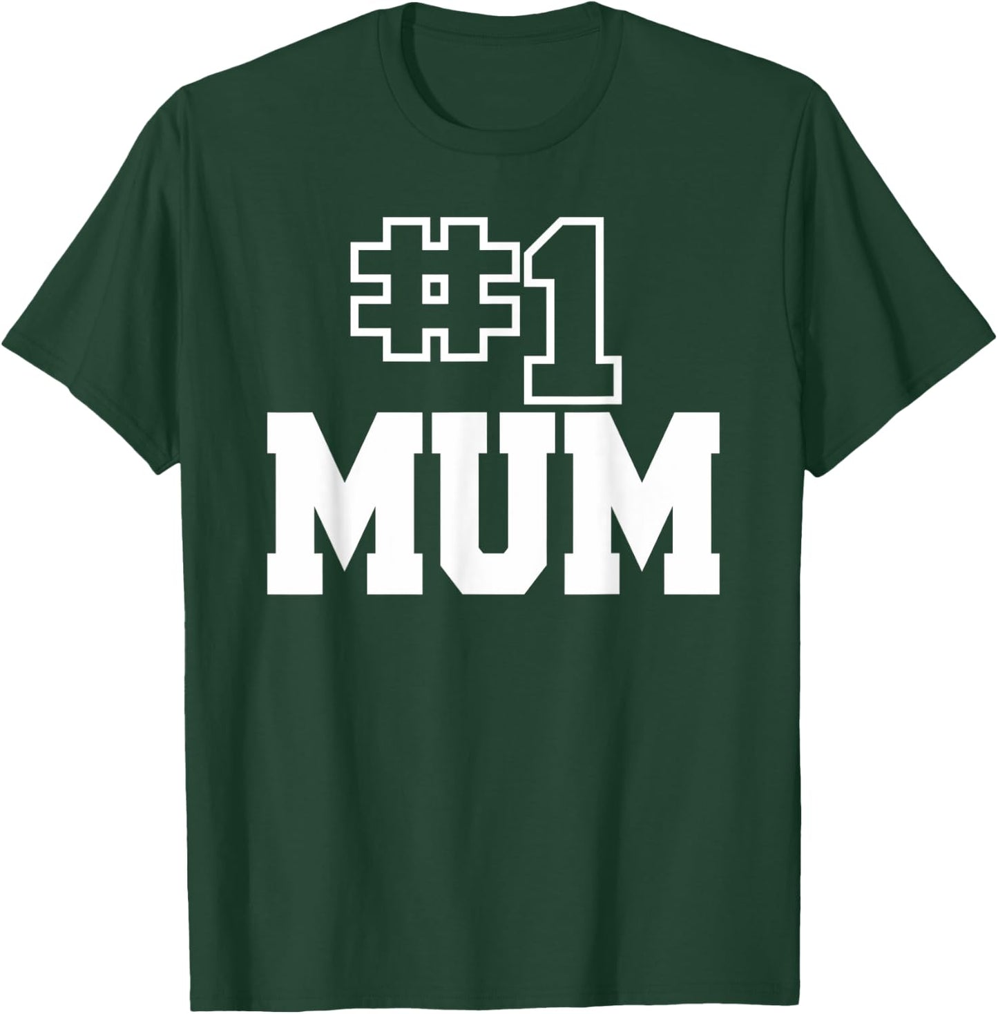 Number One Mum Best Mom #1 Mommy Mothers Day T-Shirt - T-Shirt | Forest