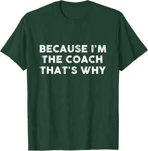 Funny Coach Sports Football Basketball Soccer Hockey Gift T-Shirt - T-Shirt | Forest