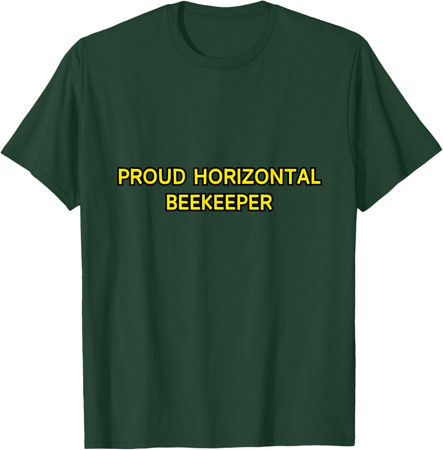 Proud Horizontal Beekeeper for Layens and Long Lang Beehives T-Shirt - T-Shirt | Forest