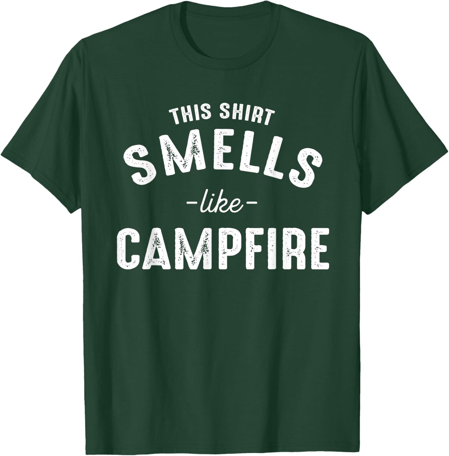 Funny Camping Shirts With Sayings Smells Like Campfire T-Shirt - T-Shirt | Forest