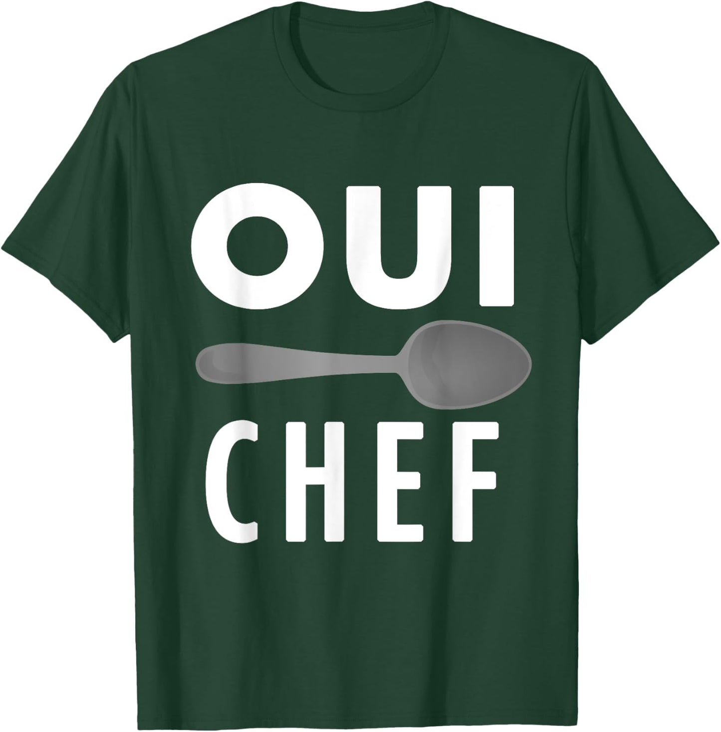 Oui Chef A Funny Chef Line Cook Foodie French T-Shirt - T-Shirt | Forest