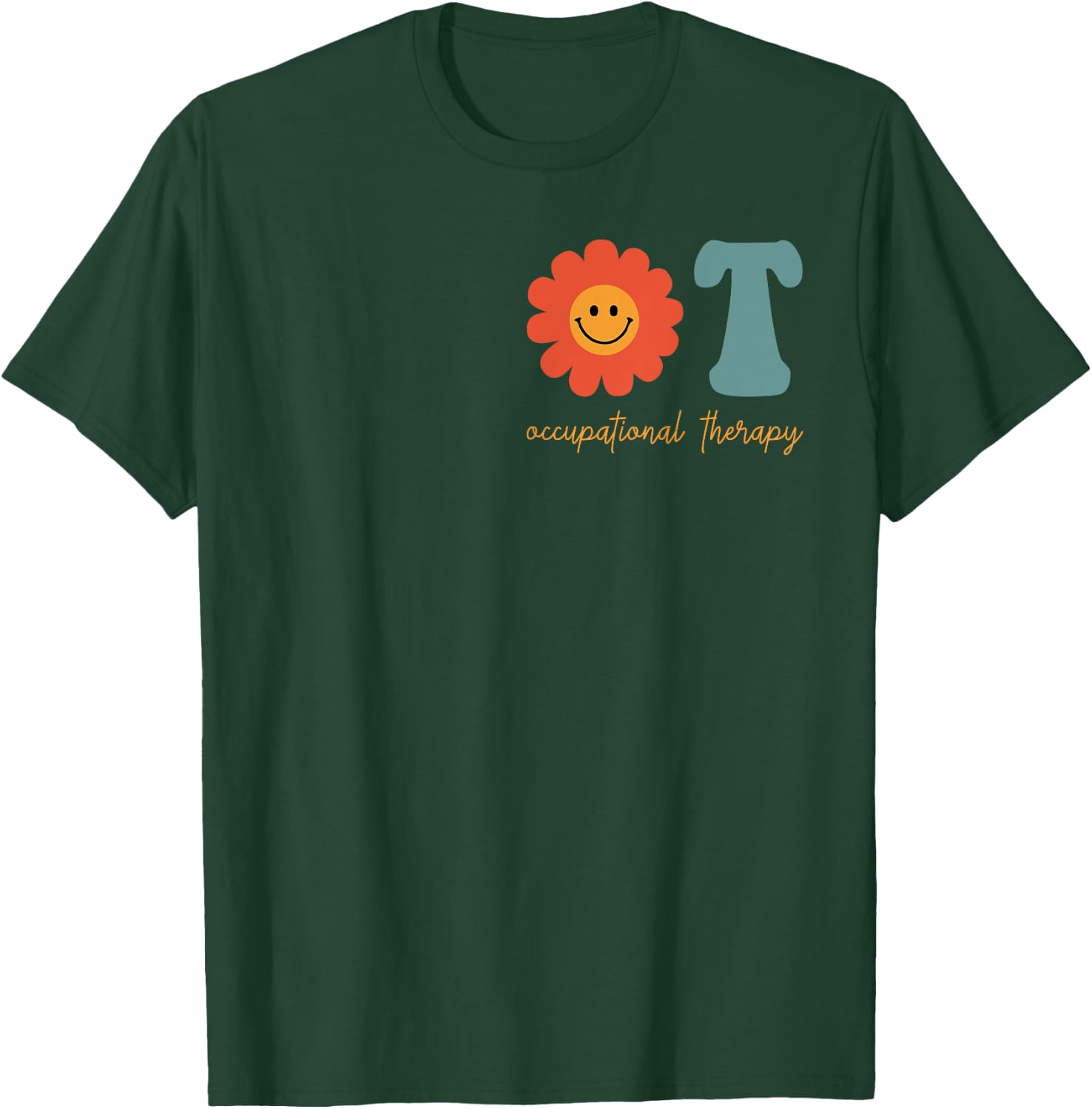 Occupational Therapy -OT Therapist OT Month Groovy Retro T-Shirt - T-Shirt | Forest