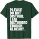 Please Do Not Disturb T-Shirt - T-Shirt | Forest