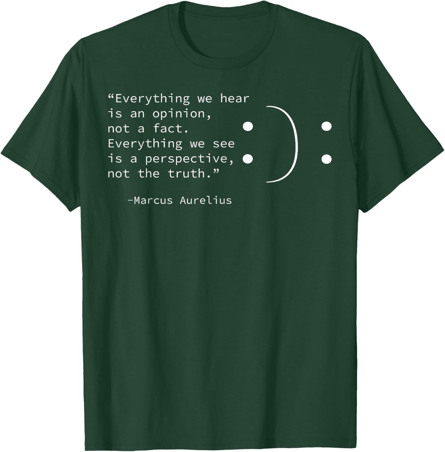 Stoic quote by Marcus Aurelius, Stoicism Philosophy Opinion T-Shirt - T-Shirt | Forest