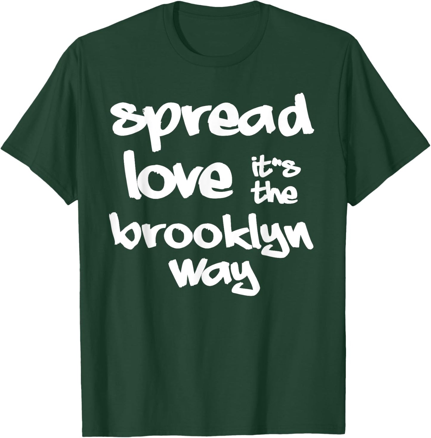 Spread Love The Brooklyn Way NYC Graffiti Designs T-Shirt - T-Shirt | Forest