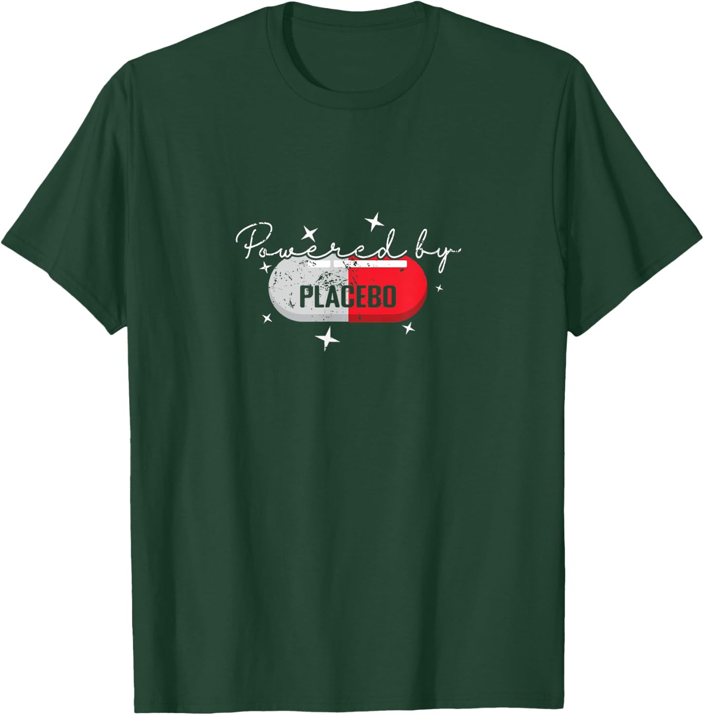 Powered by Placebo Funny Science Humor T-Shirt - T-Shirt | Forest