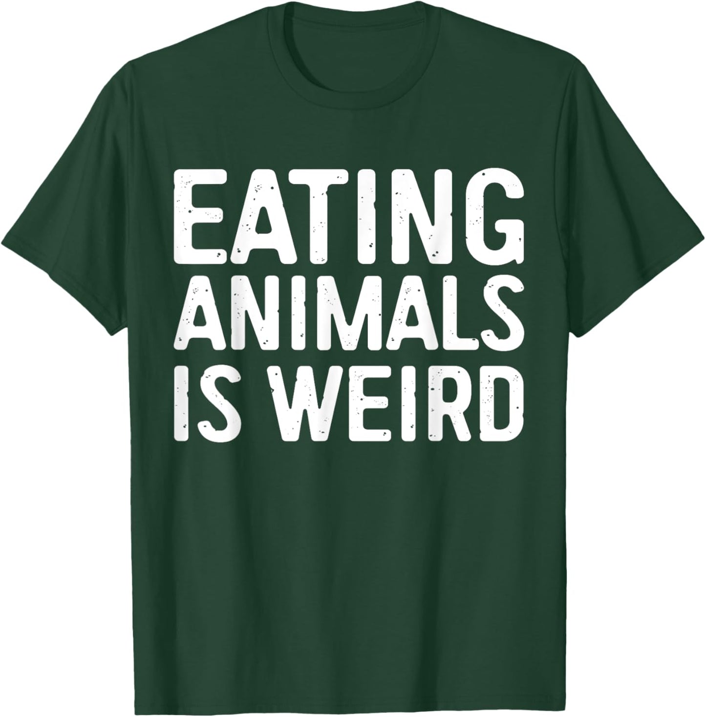 Eating Animals Is Weird Shirt Men Women Kid Vegan Vegetarian T-Shirt - T-Shirt | Forest