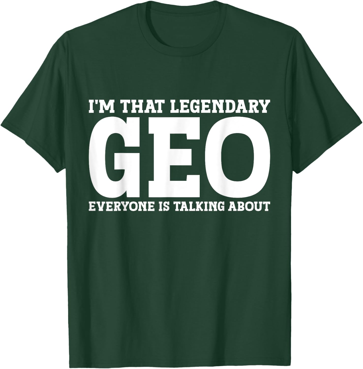 Geo Personal Name First Name Funny Geo T-Shirt - T-Shirt | Forest