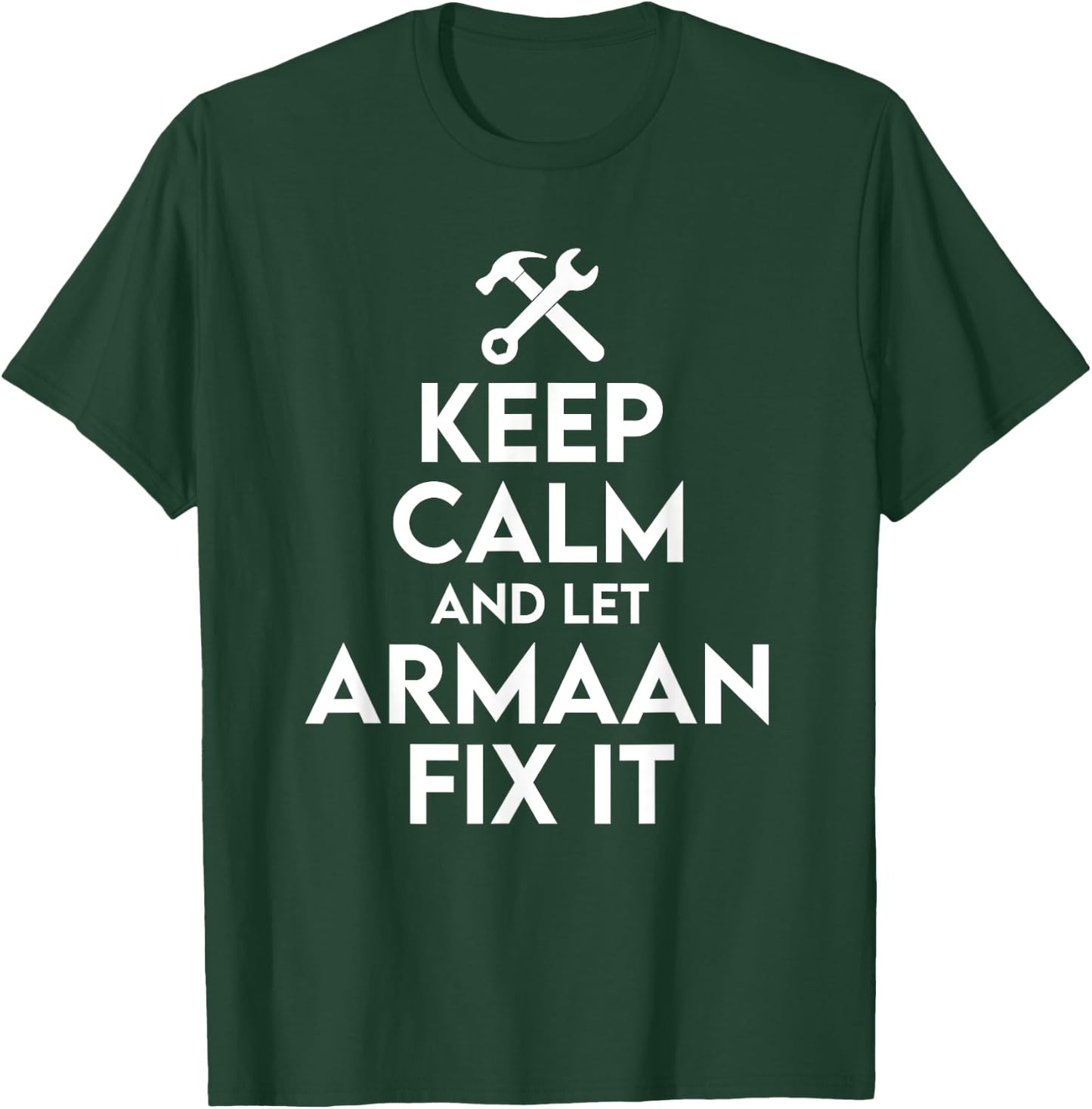 Armaan Handyman Birthday Name Personalized Armaan Mechanic T-Shirt - T-Shirt | Forest