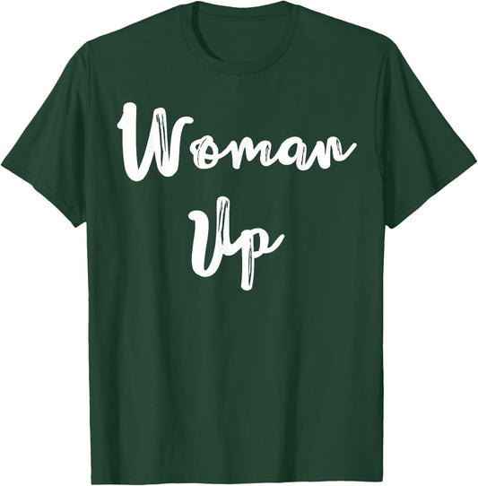 Woman Up Muscle Shirt Funny Fitness Gym Workout Feminist T-Shirt - T-Shirt | Forest