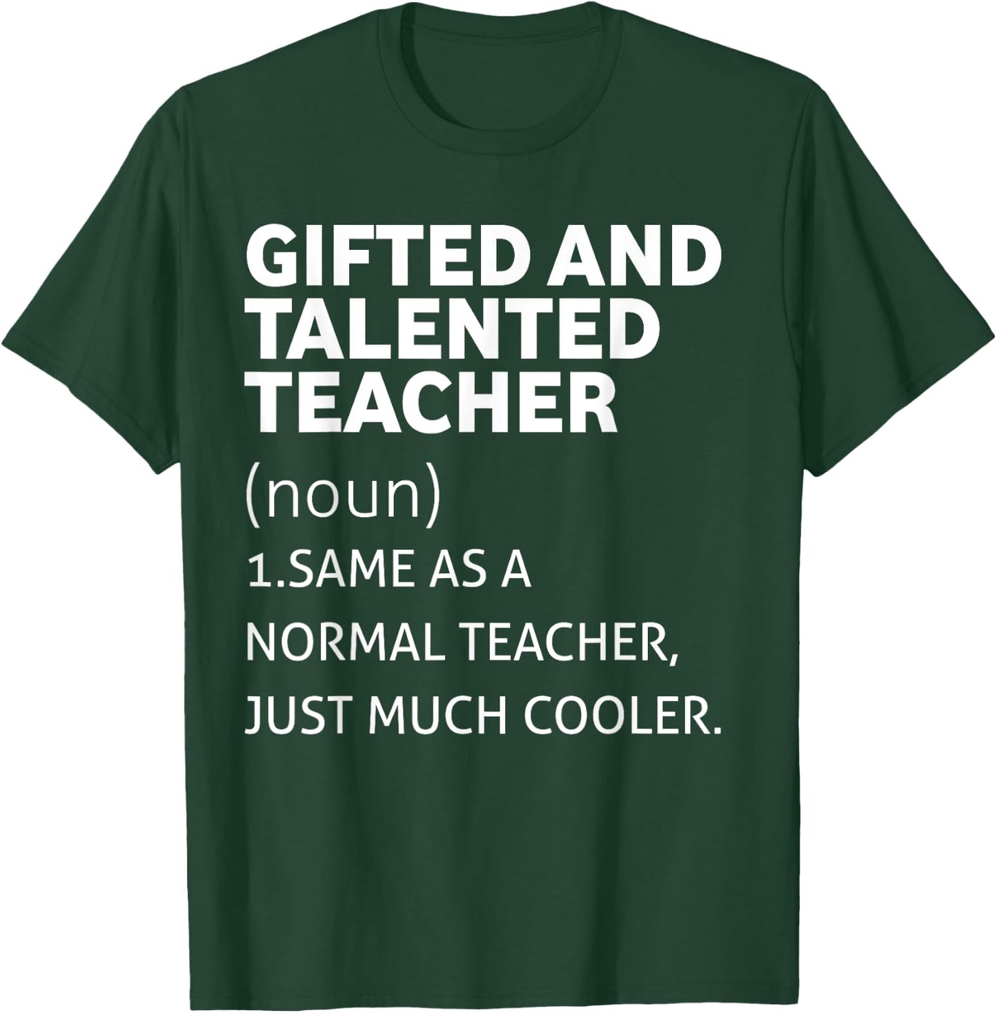 Gifted Education Teacher - Funny Gifted and talented teacher Men Women T-Shirt - T-Shirt | Forest