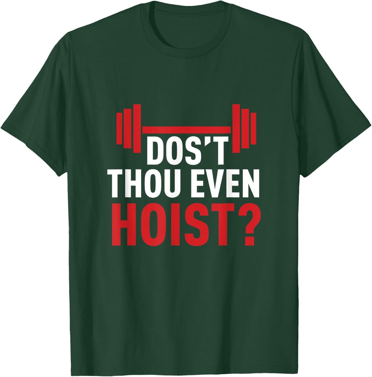 Dos't Thou Even Hoist Meme Deus Vult Funny Squats T-Shirt - T-Shirt | Forest