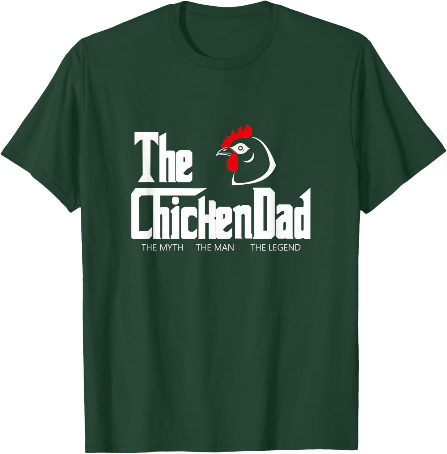 The Chicken Dad Funny T-Shirt - T-Shirt | Forest