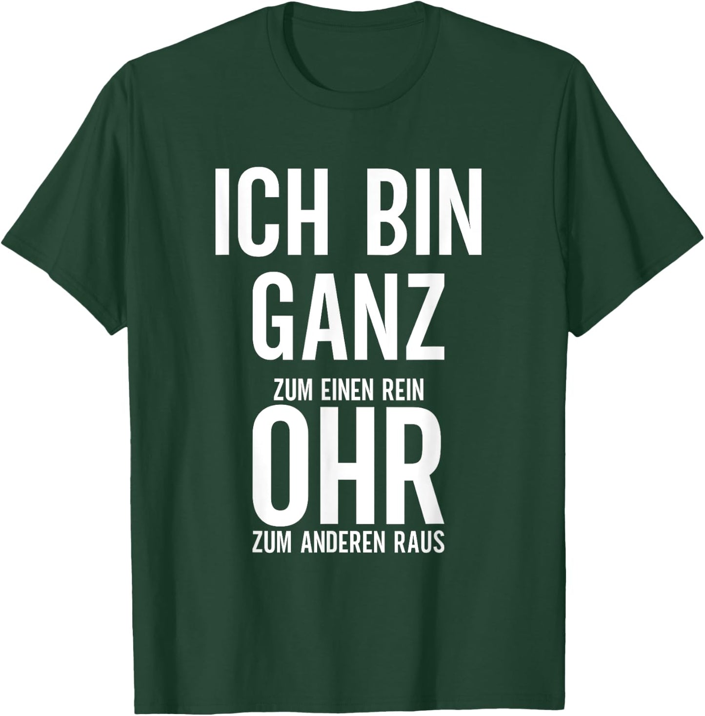 Sarkastischer Spruch ironisch witzig lustig Ich bin ganz Ohr T-Shirt - T-Shirt | Forest