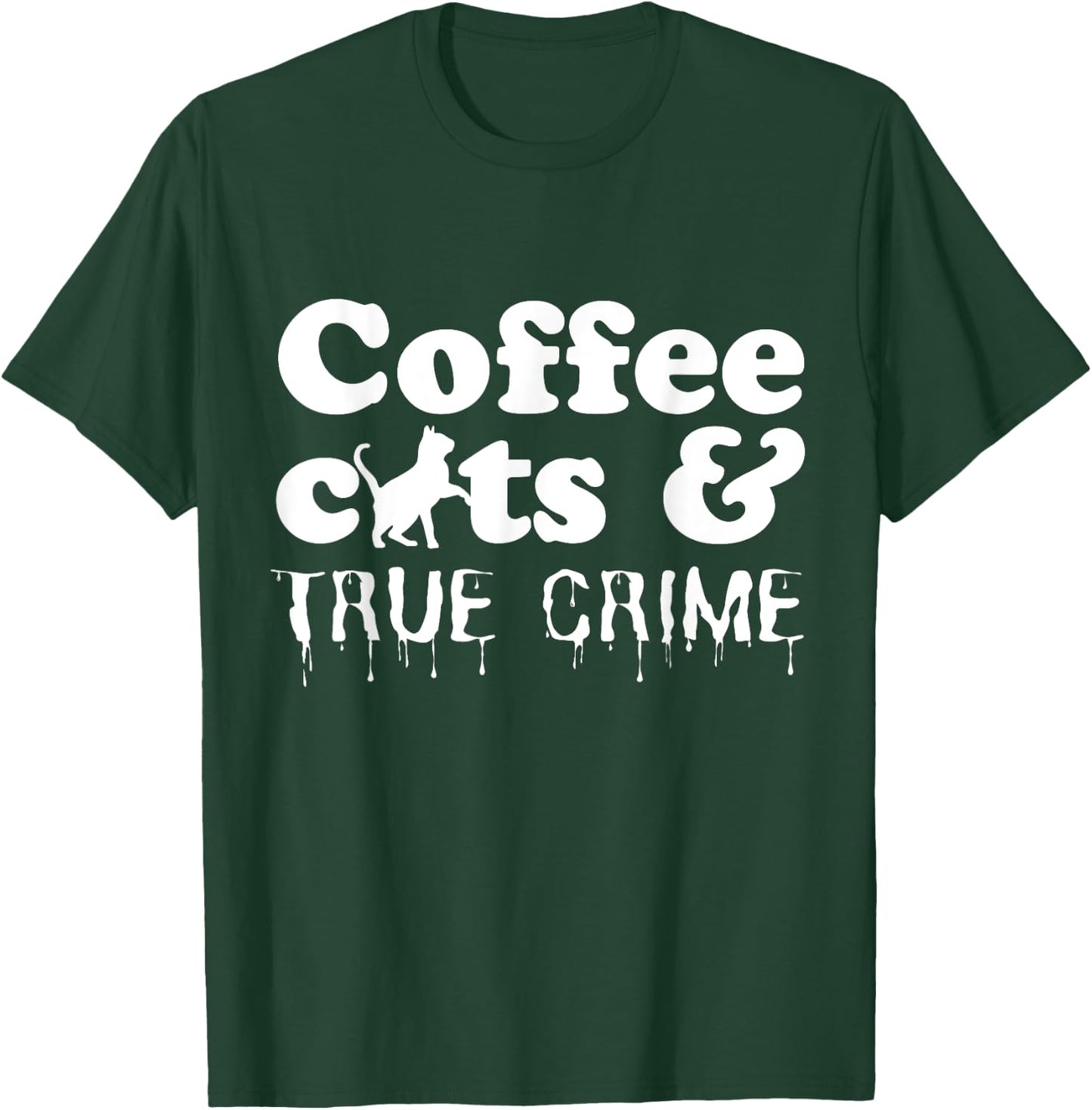 Funny Coffee Cats True Crime Shows Murder Mystery Halloween T-Shirt - T-Shirt | Forest