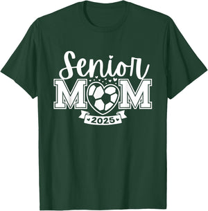 Senior Soccer Mom Class Of 2025 Player Graduation Senior T-Shirt - T-Shirt | Forest