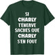 Name Si Charly You Nerve Humour Charly , Black, S T-Shirt - T-Shirt | Forest