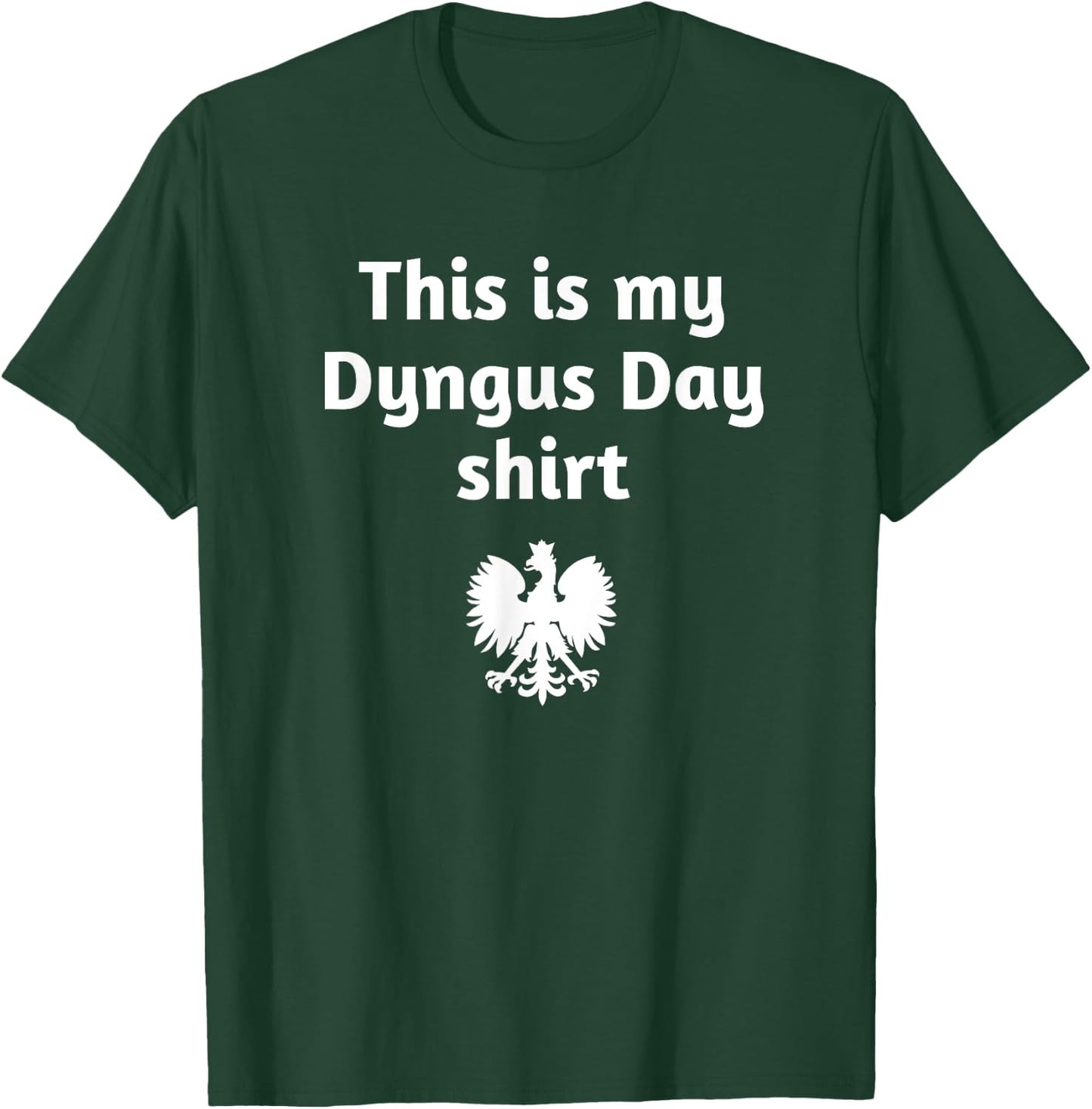This is my Dyngus Day shirt T-Shirt - T-Shirt | Forest