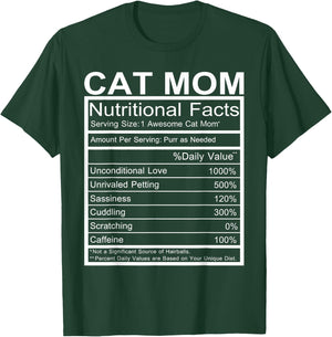Cat Mom Nutritional Facts Label Cat Lovers Funny Gift T-Shirt - T-Shirt | Forest