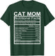 Cat Mom Nutritional Facts Label Cat Lovers Funny Gift T-Shirt - T-Shirt | Forest